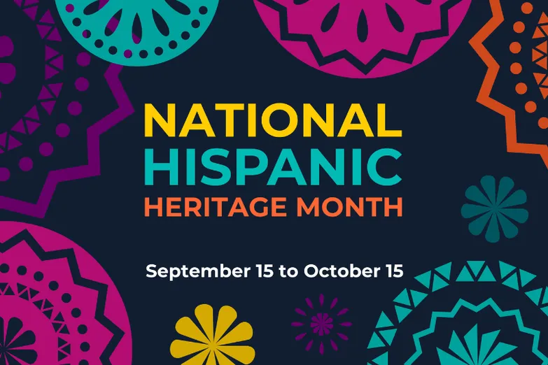 Colorful illustrative graphic with the words National Hispanic Heritage Month September 15 to October 15